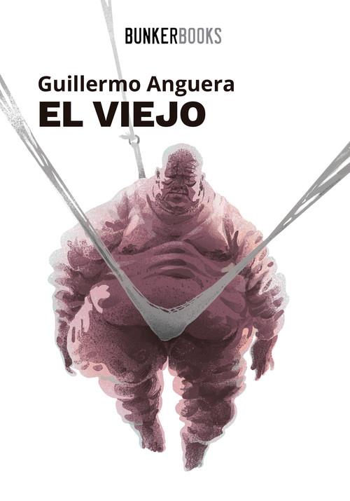 VIEJO, EL | 9788412355826 | ANGUERA, GUILLERMO