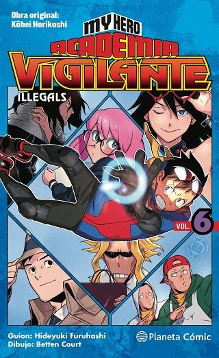 MY HERO ACADEMIA VIGILANTE ILLEGALS 06 | 9788413416212 | HORIKOSHI, KOHEI