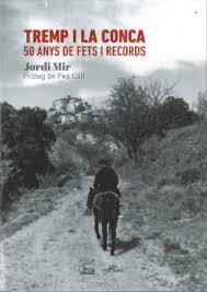 TREMP I LA CONCA. 50 ANYS DE FETS I RECORDS | 9788494789946 | MIR, JORDI