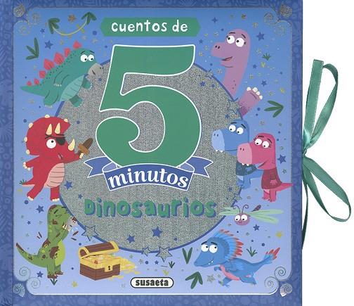 CUENTOS DE 5 MINUTOS - DINOSAURIOS | 9791370341572 | SUSAETA EDICIONES