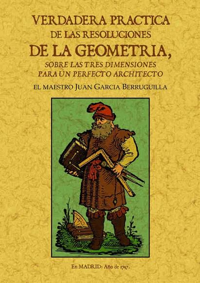 VERDADERA PRÁCTICA DE LAS RESOLUCIONES DE LA GEOMETRÍA | 9788495636669 | GARCÍA BERRUGUILLA, JUAN