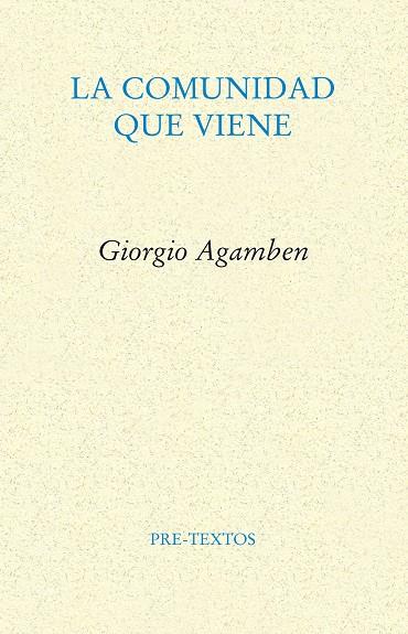 COMUNIDAD QUE VIENE, LA | 9788481917710 | AGAMBEN, GIORGIO