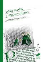EDAD MEDIA Y MEDIEVALISMO | 9788413570440 | MONSALVO ANTÓN, JOSÉ MARÍA