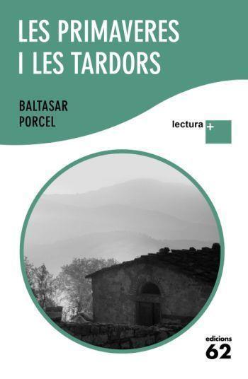 PRIMAVERES I LES TARDORS, LES | 9788429763539 | PORCEL, BALTASAR