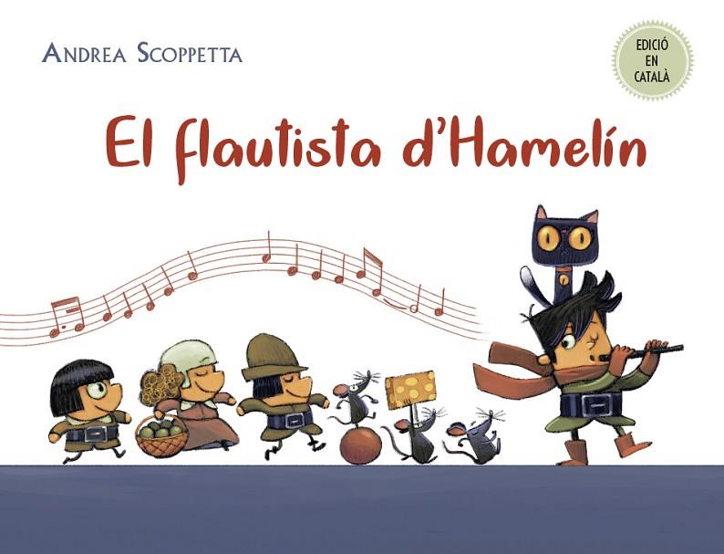 FLAUTISTA D'HAMELÍN, EL | 9788491453093 | SCOPPETTA, ANDREA