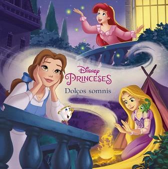 PRINCESES. DOLÇOS SOMNIS | 9788491375111