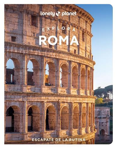 EXPLORA ROMA [2025] | 9788408302445 | CORRIAS, ANGELA/GARWOOD, DUNCAN/ZINNA, ANGELO
