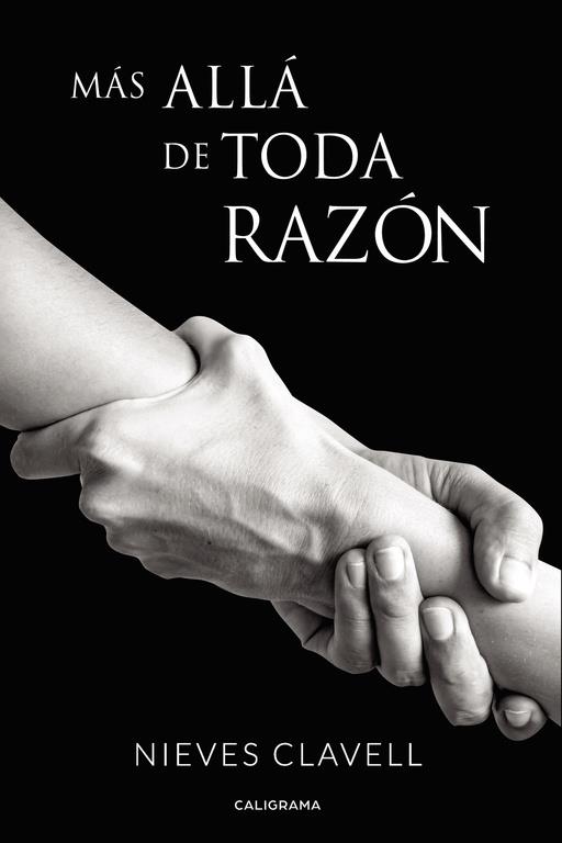 MÁS ALLÁ DE TODA RAZÓN | 9788417335625 | CLAVELL, NIEVES