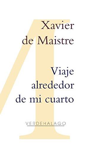 VIAJE ALREDEDOR DE MI CUARTO | 9786077546238 | DE MAISTRE, XAVIER