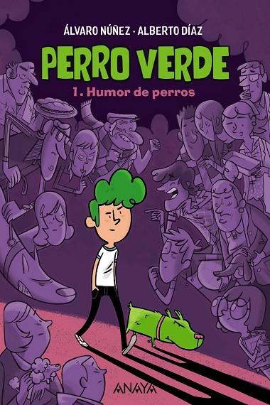 PERRO VERDE 01. HUMOR DE PERROS | 9788469890929 | DÍAZ, ALBERTO / NÚÑEZ, ÁLVARO