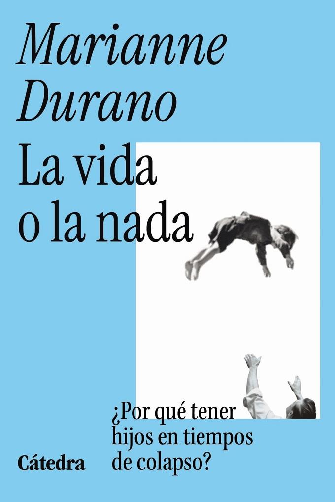 VIDA O LA NADA, LA | 9788437649955 | DURANO, MARIANNE