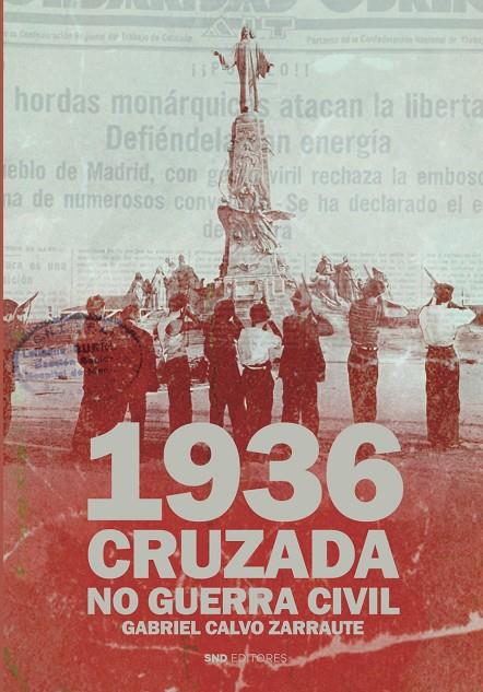 1936. CRUZADA Y NO GUERRA CIVIL | 9791399015836 | CALVO ZARRAUTE, GABRIEL