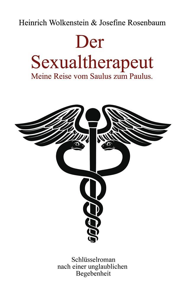DER SEXUALTHERAPEUT | 9783750424005 | WOLKENSTEIN, HEINRICH / ROSENBAUM, JOSEFINE