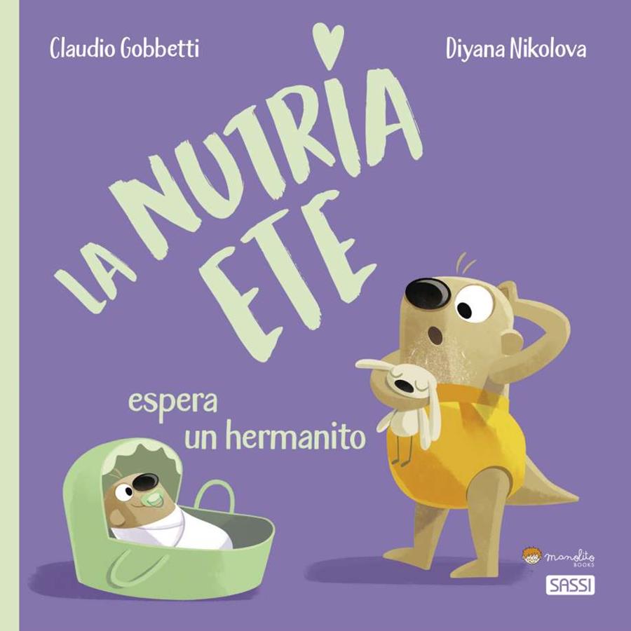 NUTRIA ETE ESPERA UN HERMANITO, LA | 9788418697401 | Gobbetti, C. / Nikolova, D.