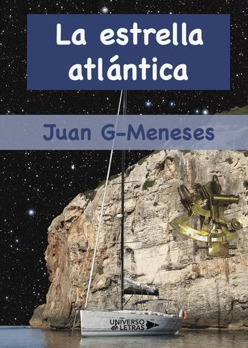 ESTRELLA ATLÁNTICA, LA | 9788417037093 | G MENESES, JUAN