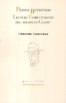PESSOA REVISITADO (LECTURA ESTRUCTURANTE DEL ¿¿DRAMA EN GENTE¿¿) | 9788481917314 | LOURENÇO, EDUARDO