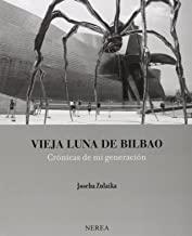 VIEJA LUNA DE BILBAO | 9788416254002 | ZULAIKA, JOSEBA