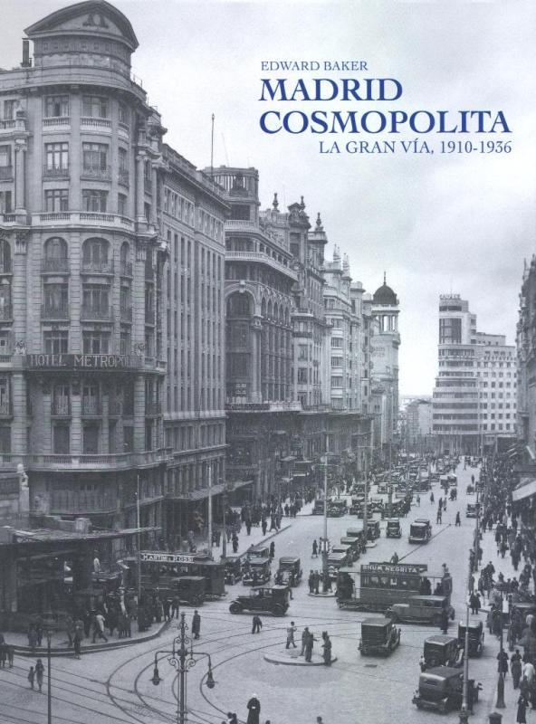MADRID COSMOPOLITA | 9788492820115 | BAKER, EDWARD