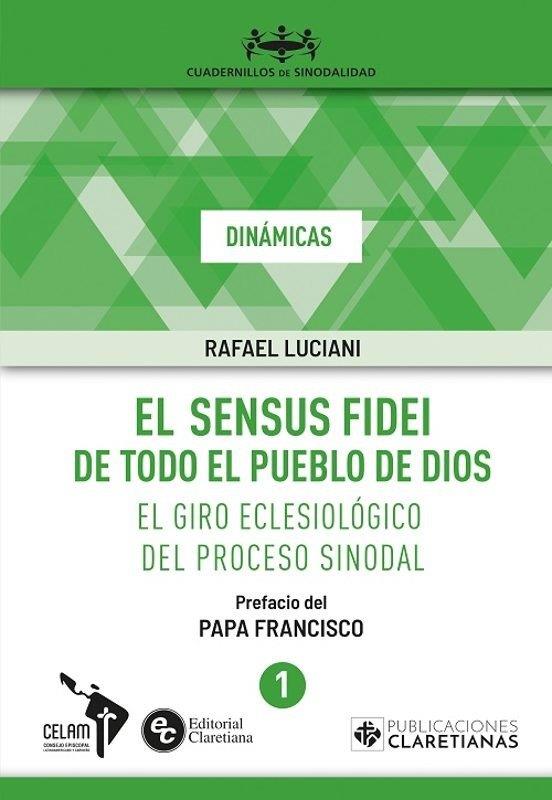 SENSUS FIDEI DE TODO EL PUEBLO DE DIOS, EL | 9788479668228 | LUCIANI RIVERO, RAFAEL