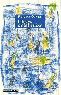 HORA CALABRUIXA, L' | 9788416163793 | OLIVER FONT, BERNAT