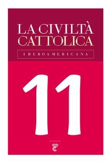CIVILTÀ CATTOLICA IBEROAMERICANA, LA | 9788425440281 | SPADARO S. I., ANTONIO / FARÉS S. I., DIEGO / LOMBARDI S. I., FEDERICO / RASTOIN S. I., MARC / PANI 