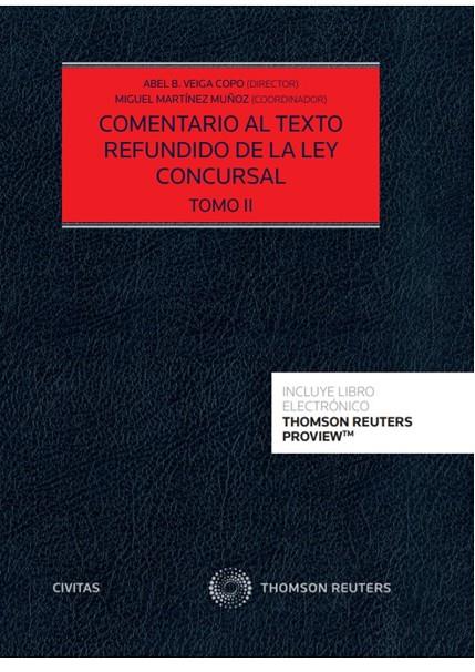 COMENTARIO AL TEXTO REFUNDIDO DE LA LEY CONCURSAL (2 TOMOS) (PAPEL + E-BOOK) | 9788413464329 | MARTÍNEZ MUÑOZ, MIGUEL / VEIGA COPO, ABEL B.