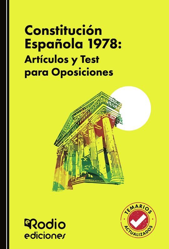 CONSTITUCIÓN ESPAÑOLA 1978: ARTÍCULOS Y TEST PARA OPOSICIONES | 9791387943202