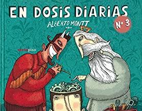 EN DOSIS DIARIAS 3 | 9786077781882 | MONTT, ALBERTO