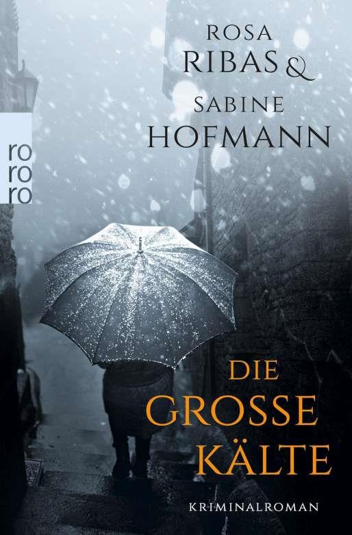 DIE GROSSE KAELTE | 9783499271830 | RIBAS / HOFMANN