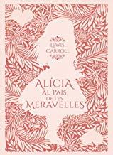 ALÍCIA EN EL PAÍS DE LES MERAVELLES | 9788412017021 | CARROLL, LEWIS