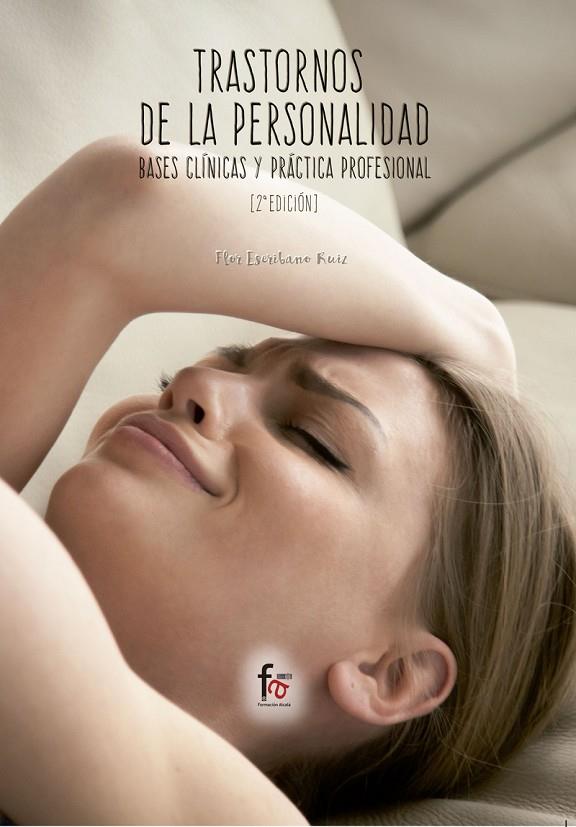 TRASTORNOS DE LA PERSONALIDAD. BASES CLINICAS Y PRACTICA PROFESIONALES (2 EDICION) | 9788413012582 | ESCRIBANO RUIZ, FLOR