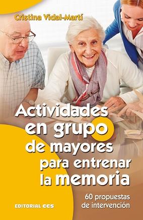 ACTIVIDADES EN GRUPO DE MAYORES | 9788490234426 | VIDAL-MARTÍ, CRISTINA