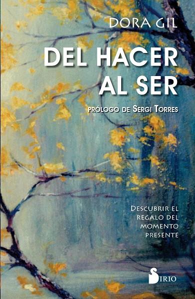DEL HACER AL SER | 9788417399658 | GIL, DORIA