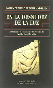 EN LA DESNUDEZ DE LA LUZ | 9788478006731 | MELLO BREYNER ANDRESEN, SOPHIA DE