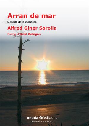 ARRAN DE MAR. L'ESCALA DE LA INCERTESA | 9788493416232 | GINER SOROLLA, ALFRED