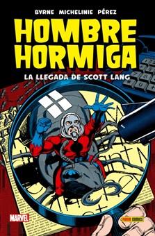 100% MARVEL HC. HOMBRE HORMIGA : LA LLEGADA DE SCOTT LANG | 9788491673040 | MICHELINIE, DAVID / LAYTON, BOB