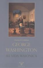 GEORGE WASHINGTON. SU VIDA MASÓNICA | 9788418379741 | H. CALLAHAN, CHARLES