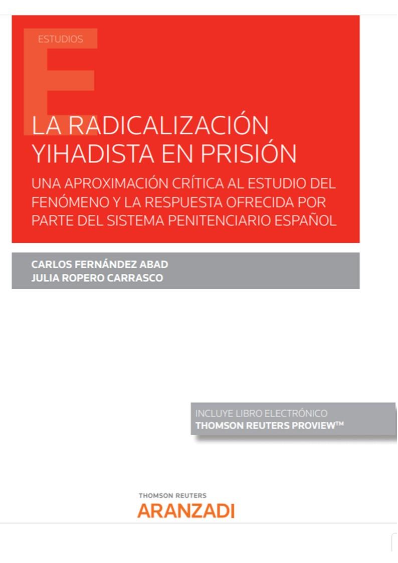 RADICALIZACION YIHADISTA EN PRISION, LA | 9788413461731 | FERNANDEZ ABAD, CARLOS