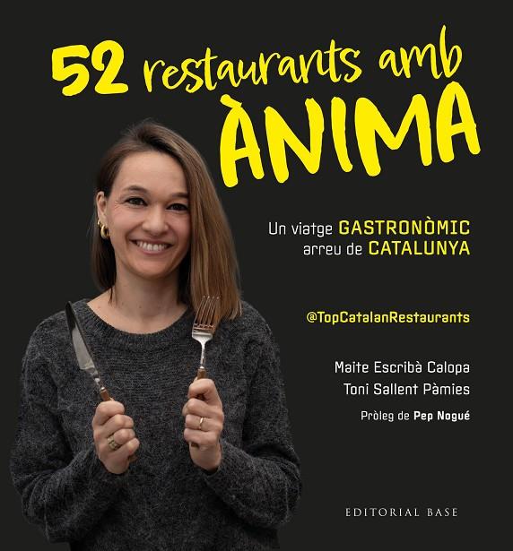 TOP CATALAN RESTAURANTS. 52 RESTAURANTS AMB ÀNIMA | 9791387728205 | ESCRIBÀ CALOPA, MAITE / SALLENT PÀMIES, TONI