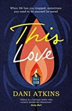 THIS LOVE | 9781471142253 | ATKINS, DANI