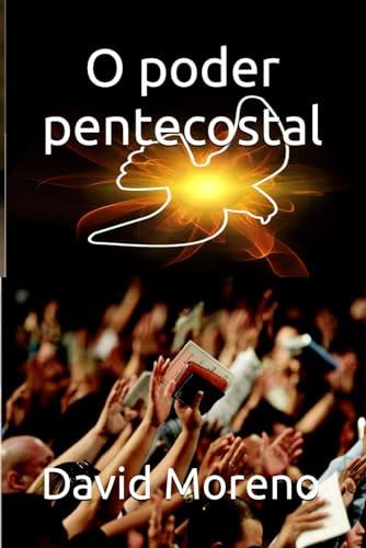 O PODER PENTECOSTAL | 9798666244715 | MORENO, DAVID