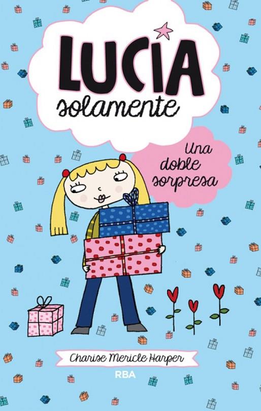 LUCÍA SOLAMENTE 07 : UNA DOBLE SORPRESA | 9788427208780 | MERICLE HARPER, CHARISE