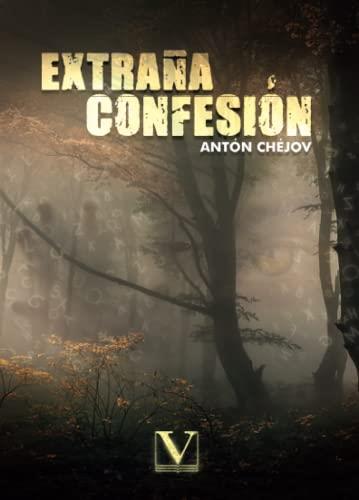 EXTRAÑA CONFESIÓN | 9788413378060 | CHÉJOV, ANTÓN