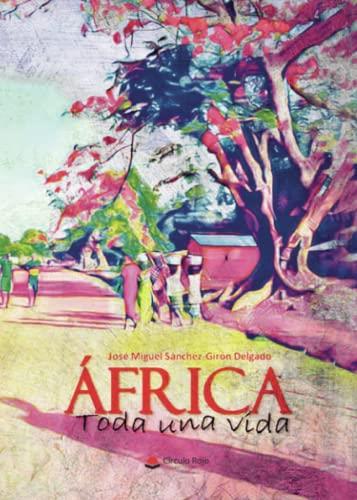 ÁFRICA | 9788411456241 | SÁNCHEZ-GIRÓN DELGADO, JOSÉ M.