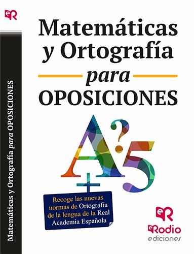 MATEMÁTICAS Y ORTOGRAFÍA PARA OPOSICIONES | 9788416266487 | AGLA TRABAJOS TÃ?CNICOS, S.L.