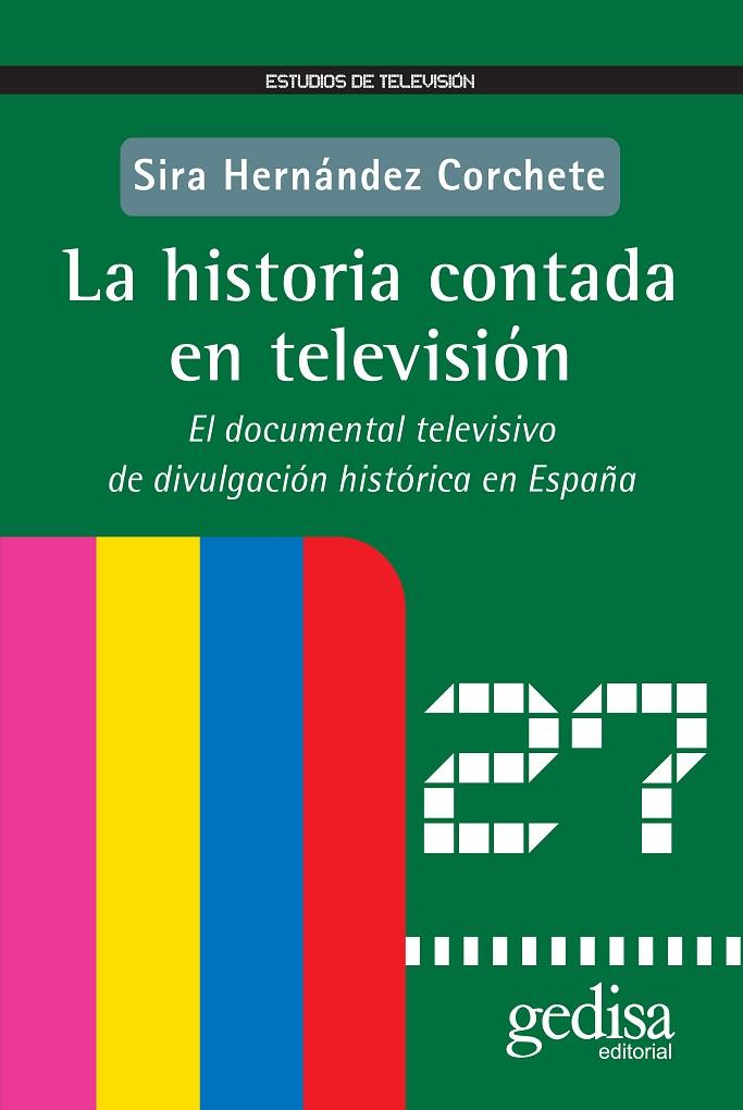 HISTORIA CONTADA POR TELEVISIÓN, LA | 9788497842280 | HERNÁNDEZ CORCHETE, SIRA