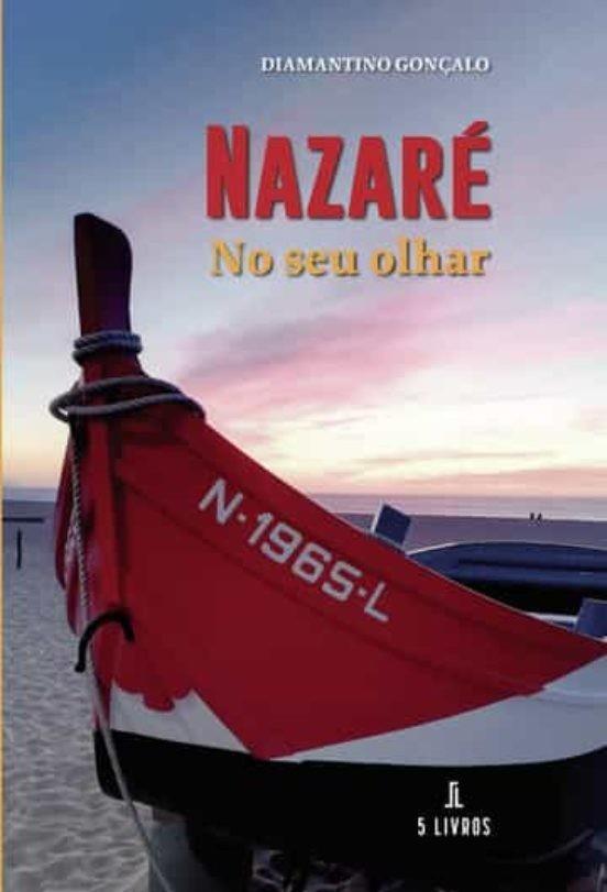 NAZARÉ NO SEU OLHAR | 9789897824821 | MOURDOCH MORÁN, DENNIS