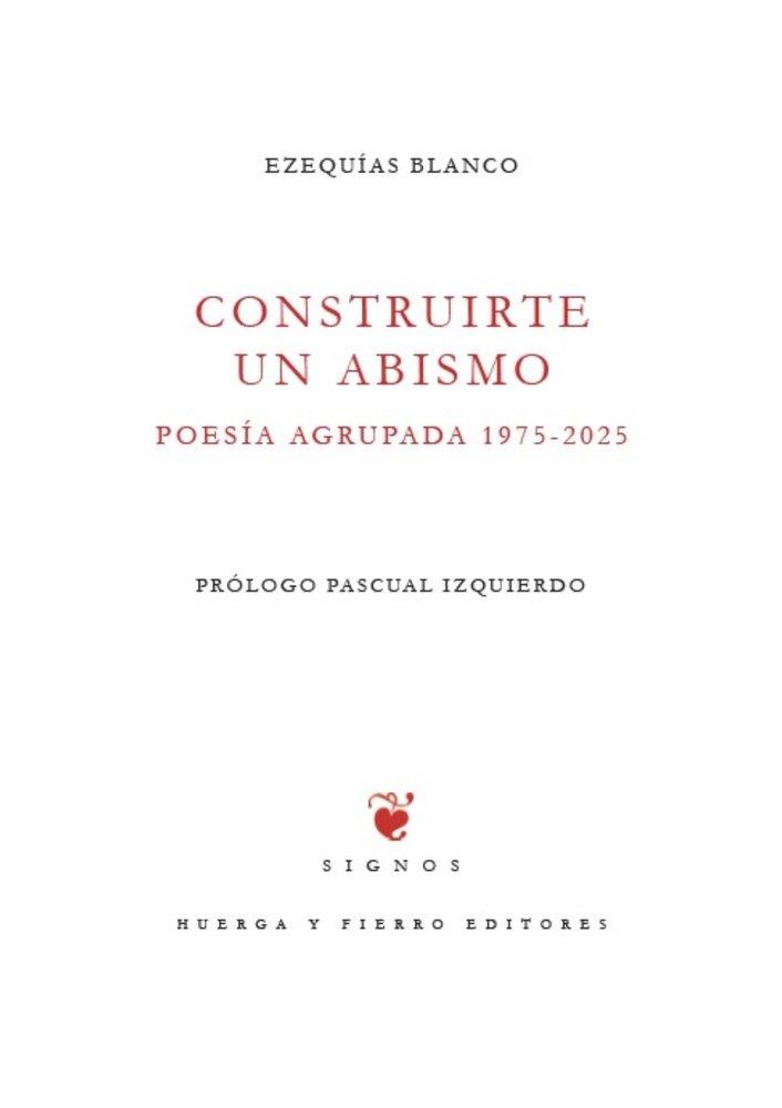 CONSTRUIRTE UN ABISMO | 9791399213379 | BLANCO, EZEQUIAS