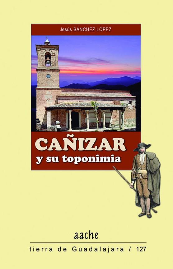 CAÑIZAR Y SU TOPONIMIA | 9788419813039 | SÁNCHEZ LÓPEZ, JESÚS