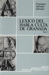 LÉXICO DEL HABLA CULTA DE GRANADA | 9788433813589 | SALVADOR SALVADOR, F.